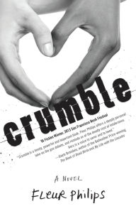 Title: Crumble: A Novel, Author: Fleur Philips