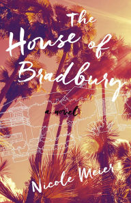 Title: The House of Bradbury, Author: Nicole Meier