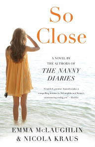 Title: So Close, Author: Emma McLaughlin