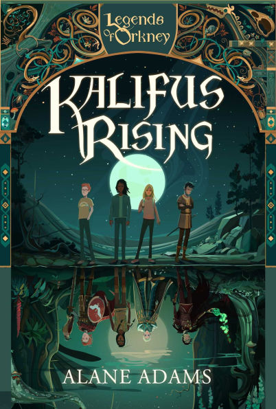 Kalifus Rising (Legends of Orkney Series #2)