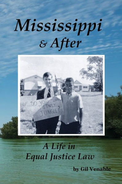 Mississippi & After: A Life in Equal Justice Law