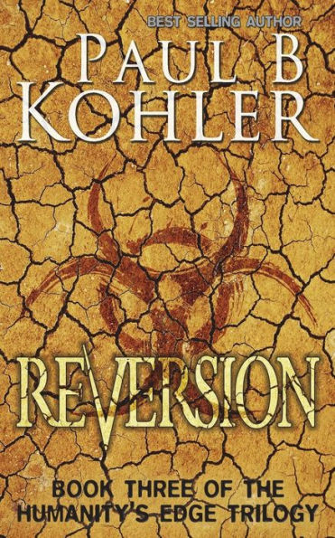 Reversion: Book Three of The Humanity's Edge Trilogy