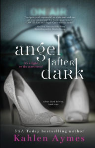 Title: Angel After Dark, Author: Kahlen Aymes