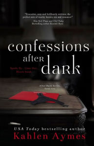 Title: Confessions After Dark, Author: Kahlen Aymes