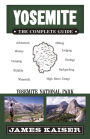 Yosemite: The Complete Guide: Yosemite National Park