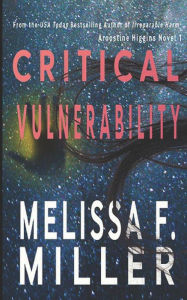 Title: Critical Vulnerability: A Sasha McCandless Companion Novel, Author: Melissa F. Miller