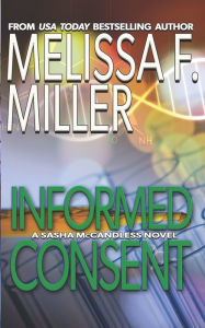 Title: Informed Consent, Author: Melissa F. Miller