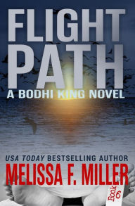 Title: Flight Path, Author: Melissa F. Miller