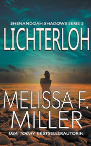 Title: Lichterloh, Author: Melissa F. Miller