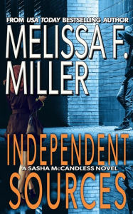 Title: Independent Sources, Author: Melissa F. Miller