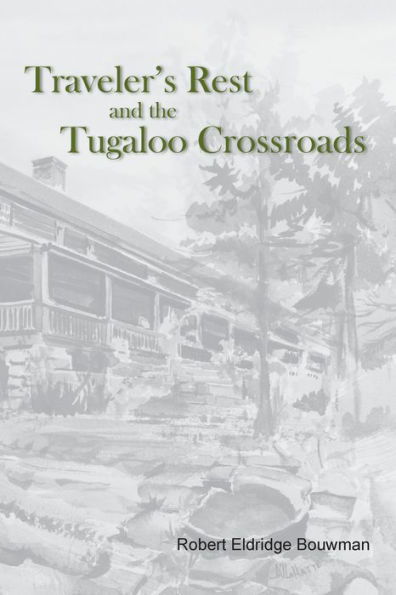Traveler's Rest and the Tugaloo Crossroads