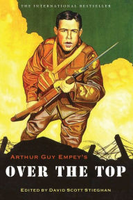 Title: Over the Top, Author: Arthur Guy Empey