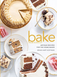 Title: Bake from Scratch, Volume 5: Artisan Recipes for the Home Baker, Author: Brian Hart Hoffman