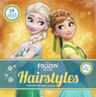 Title: Disney Frozen Fever Hairstyles: Inspired by Anna and Elsa, Author: Edda USA Editorial Team