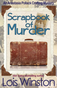 Title: Scrapbook of Murder, Author: Lois Winston