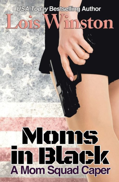 Moms Black: A Mom Squad Caper
