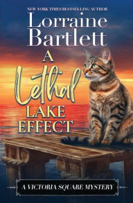 Title: A Lethal Lake Effect, Author: Lorraine Bartlett