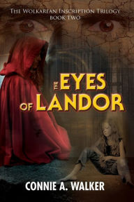 Title: The Eyes of Landor, Author: Connie a Walker