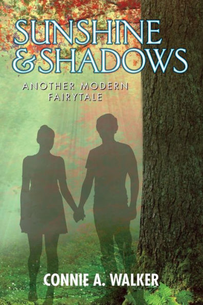 Sunshine and Shadows: Another Modern Fairytale