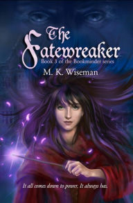 Title: The Fatewreaker, Author: M. K. Wiseman