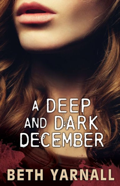 A Deep and Dark December: A Paranormal Romantic Suspense Novel