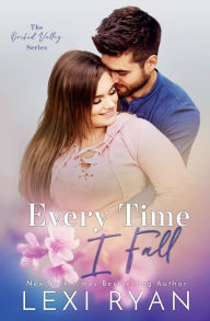 Every Time I Fall (Orchid Valley #3)