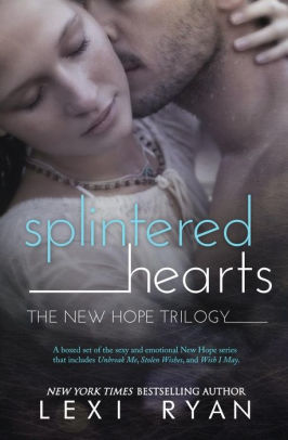 Splintered Hearts The New Hope Trilogy By Lexi Ryan Paperback Barnes Noble