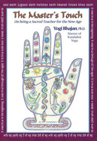 Title: El Toque del Maestro: Ser un Maestro Sagrado para la Nueva Era, Author: PhD Yogi Bhajan