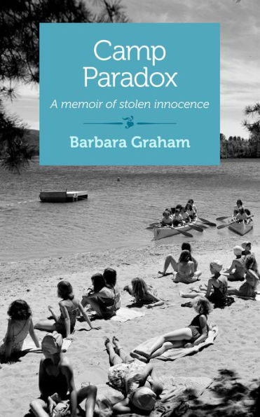 Camp Paradox: A Memoir of Stolen Innocence