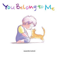 Title: You Belong to Me, Author: Mamoru Suzuki