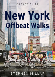 Title: New York Offbeat Walks, Author: Stephen Millar