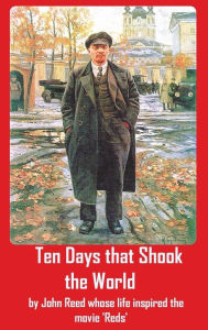 Title: Ten Days that Shook the World, Author: John Reed