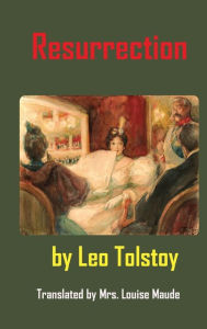 Title: Resurrection, Author: Leo Tolstoy