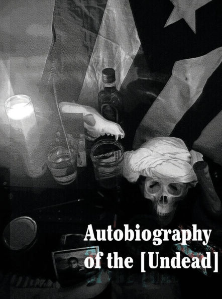 Autobiography of the [Undead]