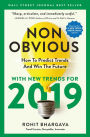 Non-Obvious 2019: How To Predict Trends And Win The Future