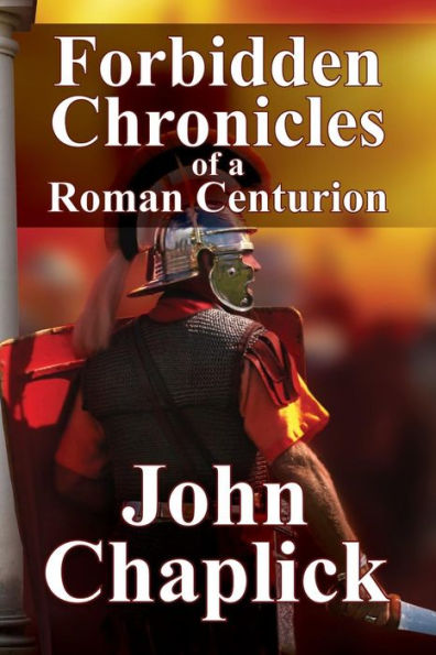 Forbidden Chronicles of a Roman Centurion