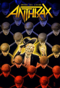 E book free download Anthrax: Among The Living by Rob Zombie, Brian Posehn, Corey Taylor, Brian Azzerello, Gerard Way FB2 9781940878591