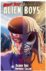 Read Oliver Tree vs Little Ricky ALIEN BOYS DJVU MOBI 9781940878645