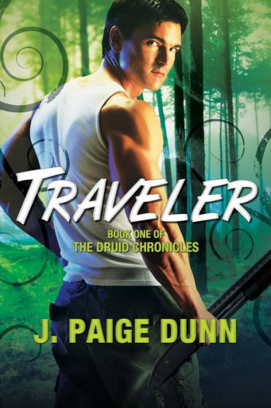 Traveler: Book One of The Druid Chronicles