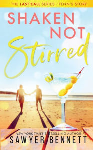 Title: Shaken, Not Stirred, Author: Sawyer Bennett