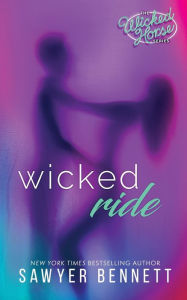 Title: Wicked Ride, Author: Sawyer Bennett