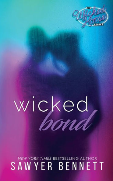 Wicked Bond (Wicked Horse Series #5)