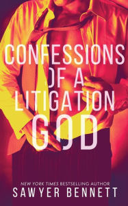 Title: Confessions of a Litigation God: Matt's Story, Author: Sawyer Bennett