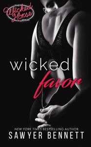 Title: Wicked Favor, Author: Sawyer Bennett