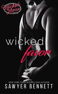 Title: Wicked Favor, Author: Sawyer Bennett