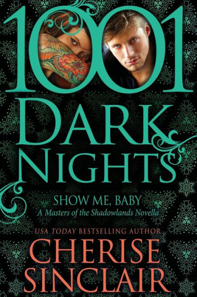 Show Me, Baby (1001 Dark Nights Series Novella)