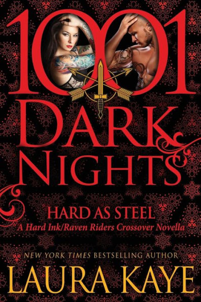 Hard As Steel: A Hard Ink/Raven Riders Crossover Novella (1001 Dark Nights Series Novella)