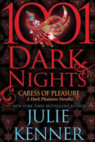 Caress of Pleasure (1001 Dark Nights Series Novella)