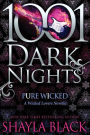 Pure Wicked (1001 Dark Nights Series Novella)