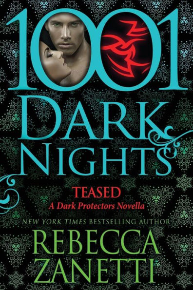 Teased (1001 Dark Nights Series Novella)